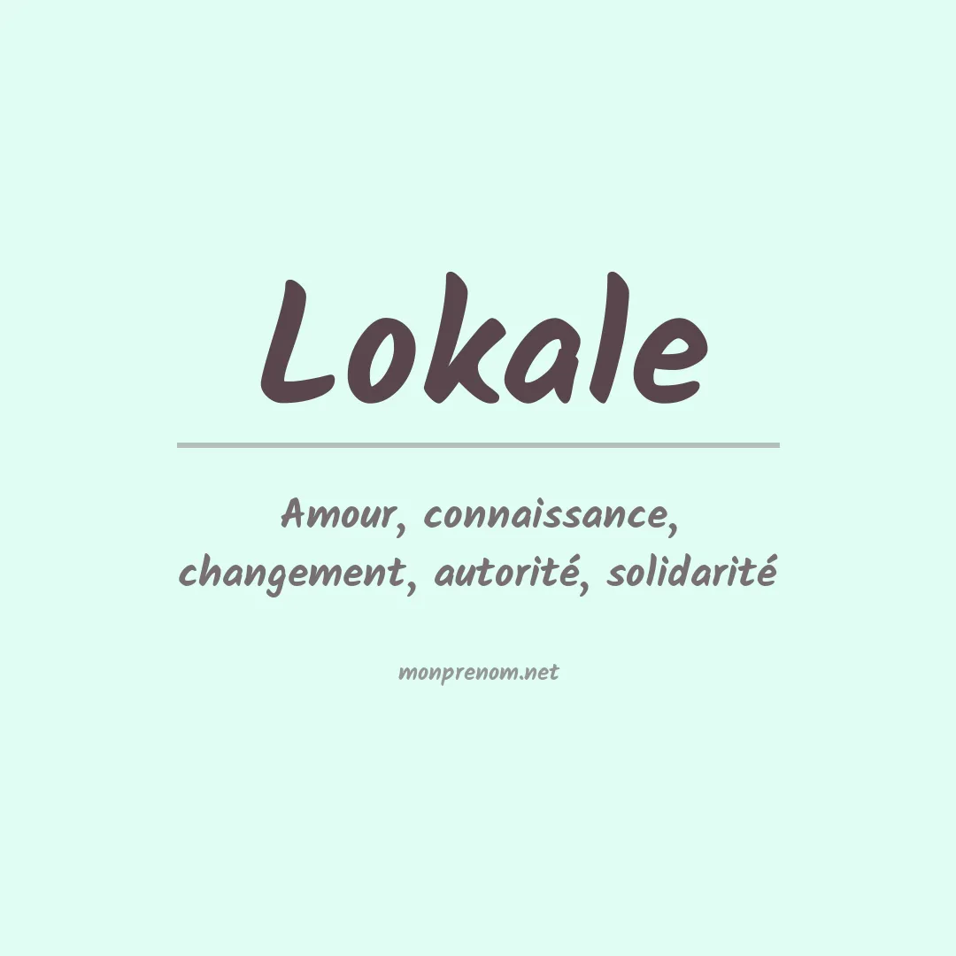 Signification du prénom Lokale