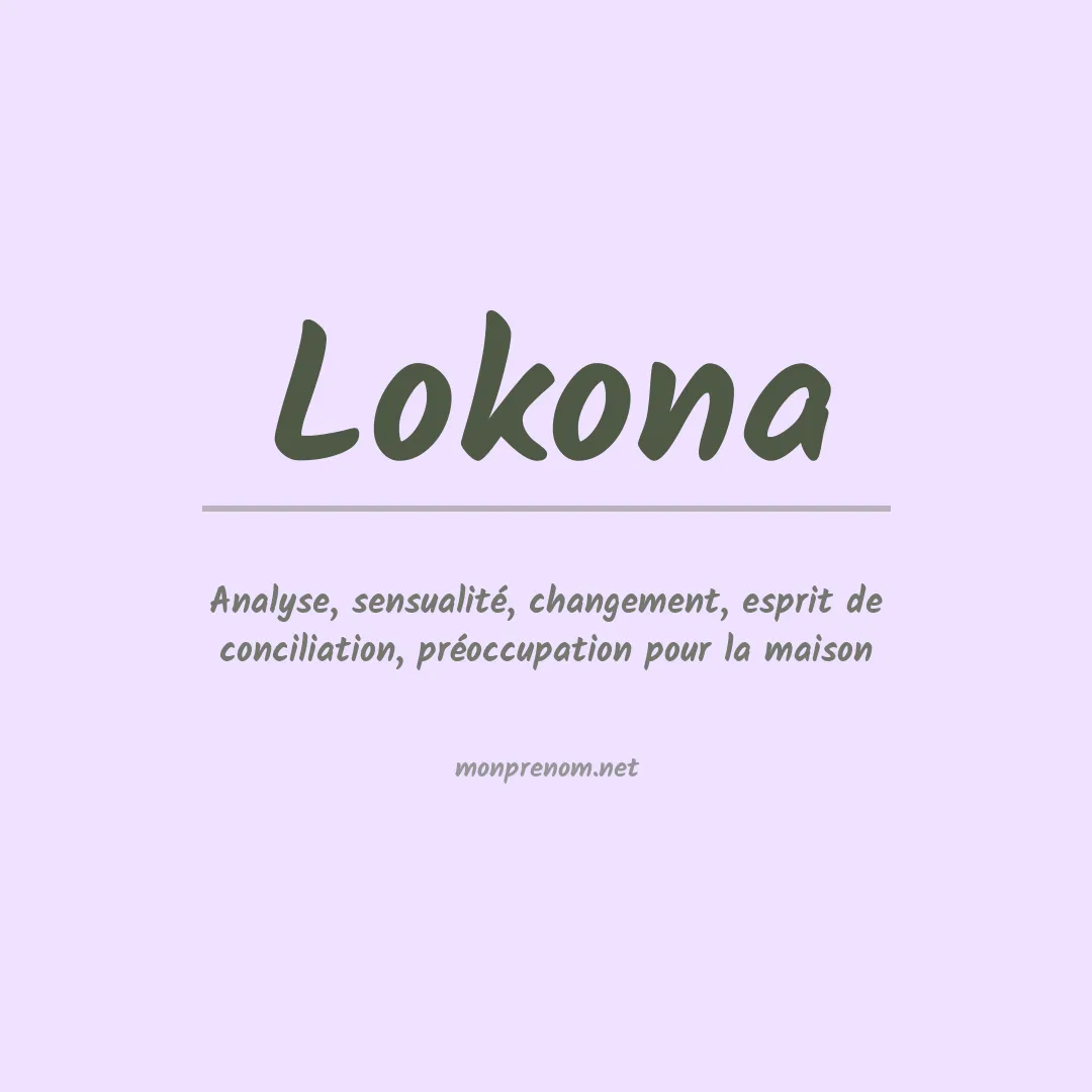 Signification du prénom Lokona