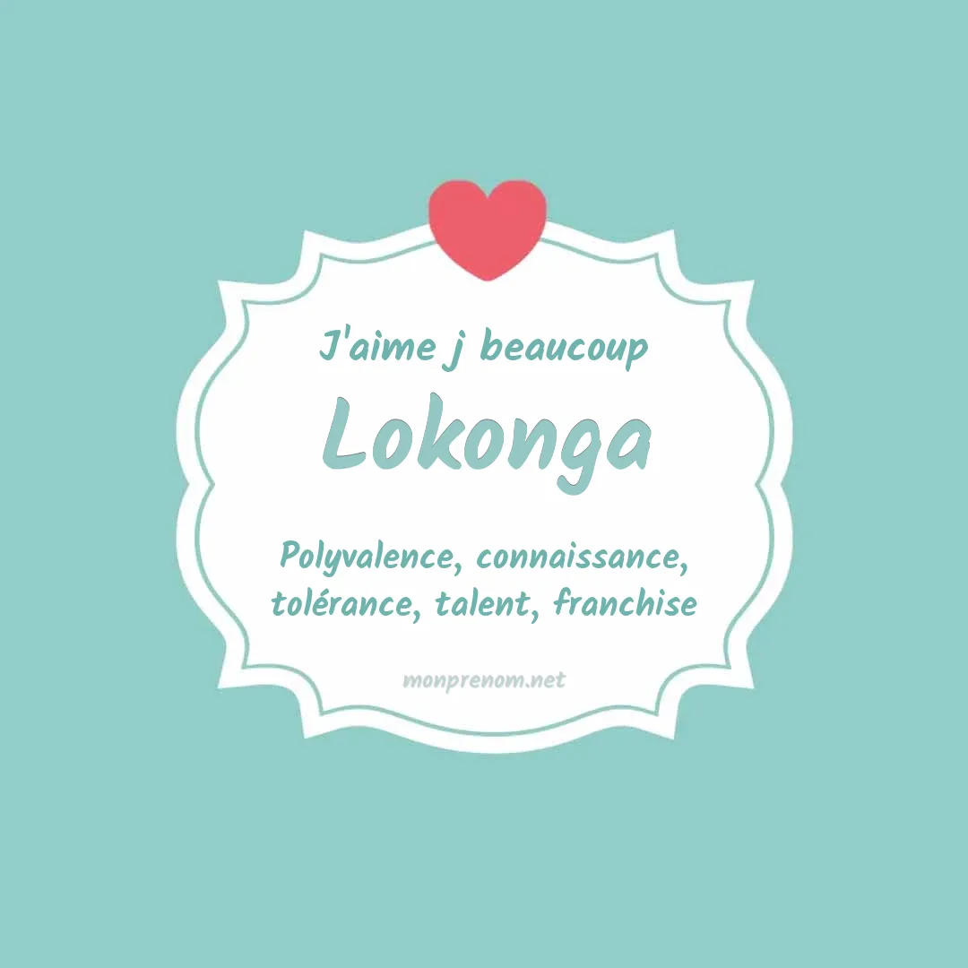 J'aime beaucoup Lokonga