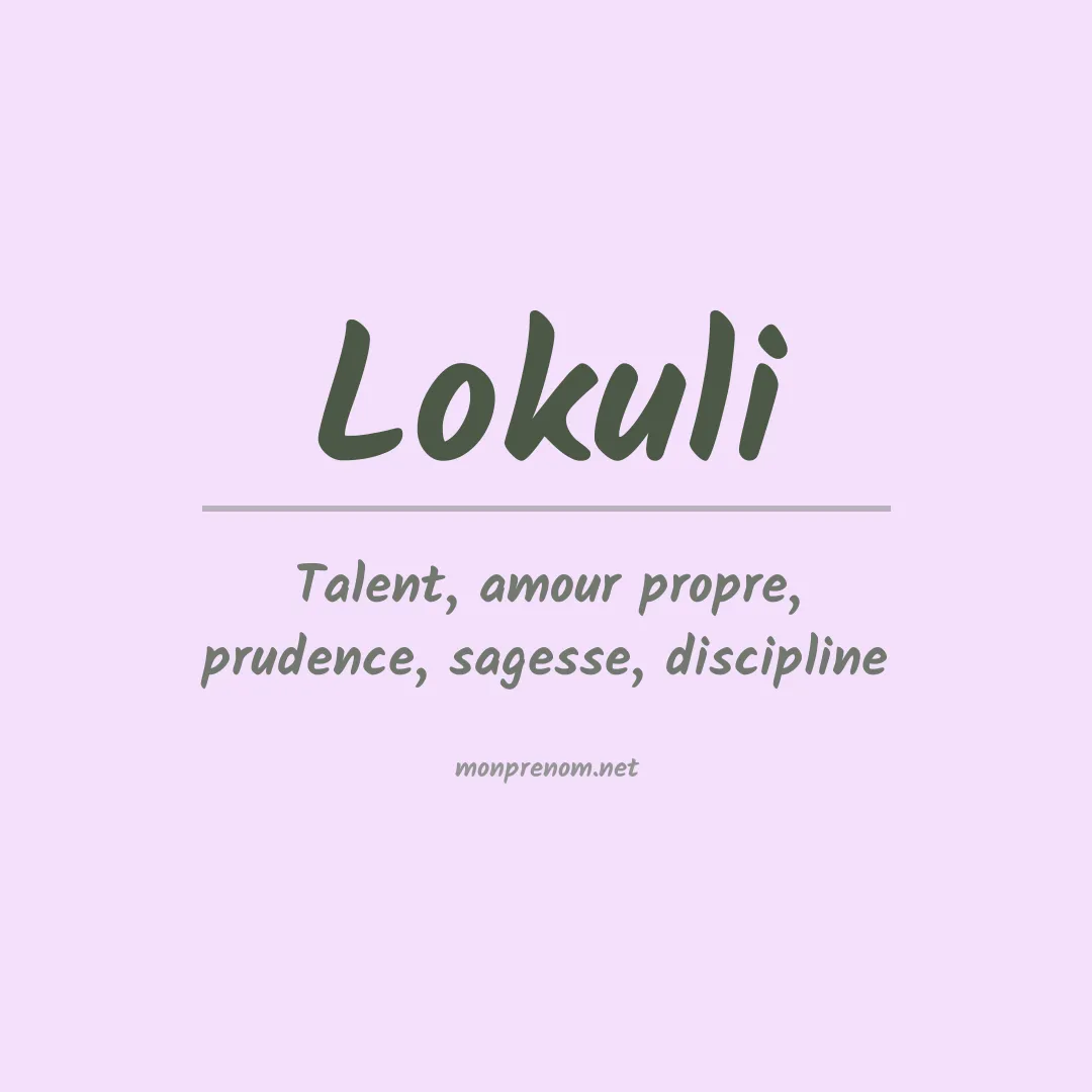 Signification du prénom Lokuli