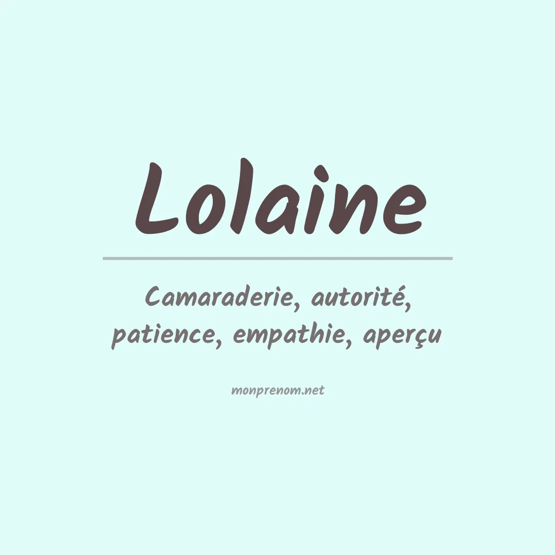Signification du prénom Lolaine