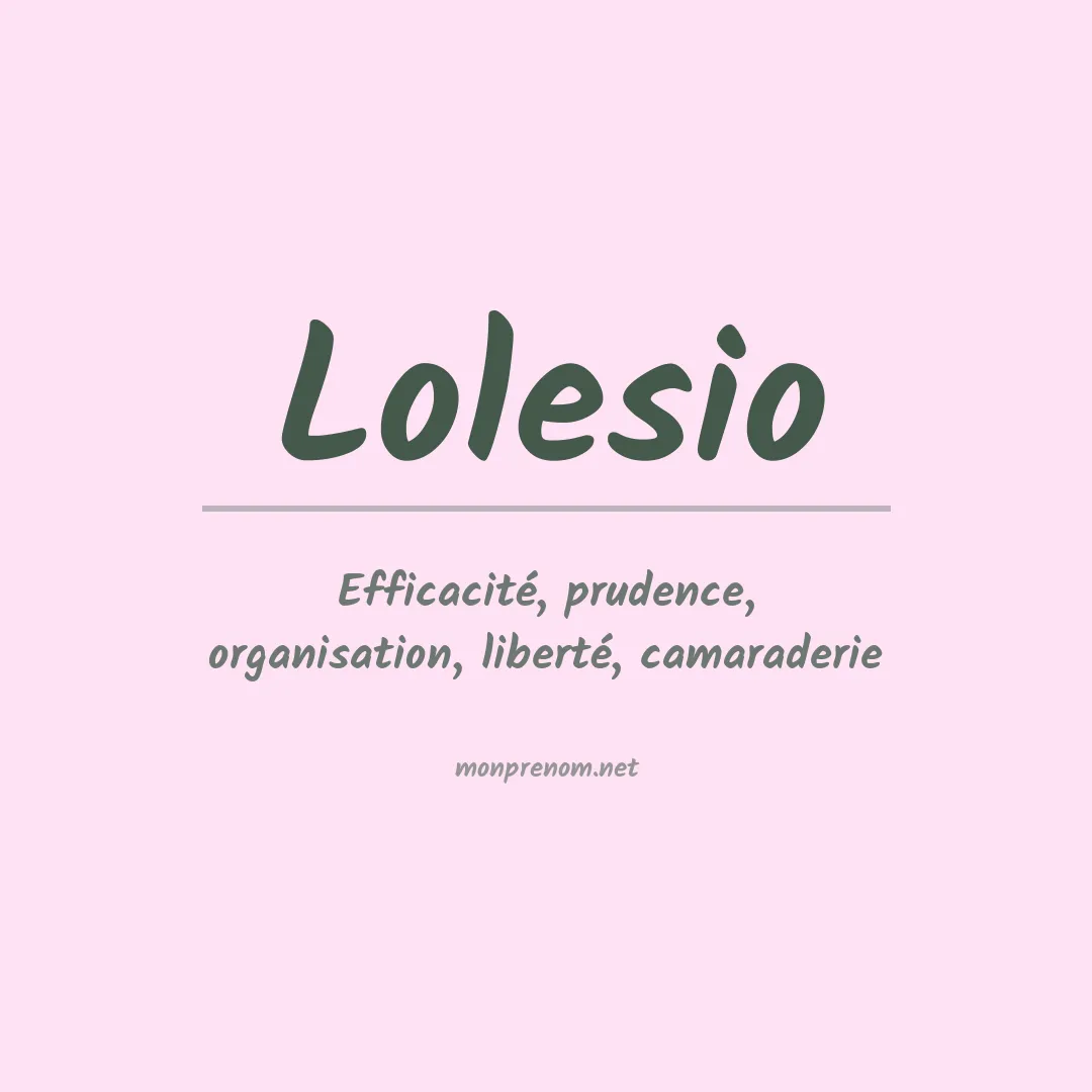 Signification du prénom Lolesio