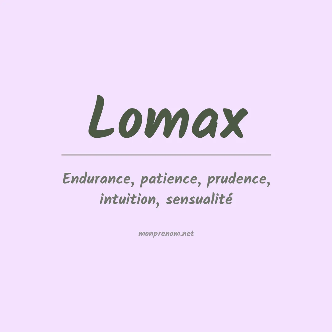 Signification du prénom Lomax