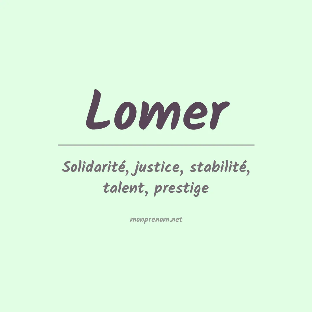 Signification du prénom Lomer