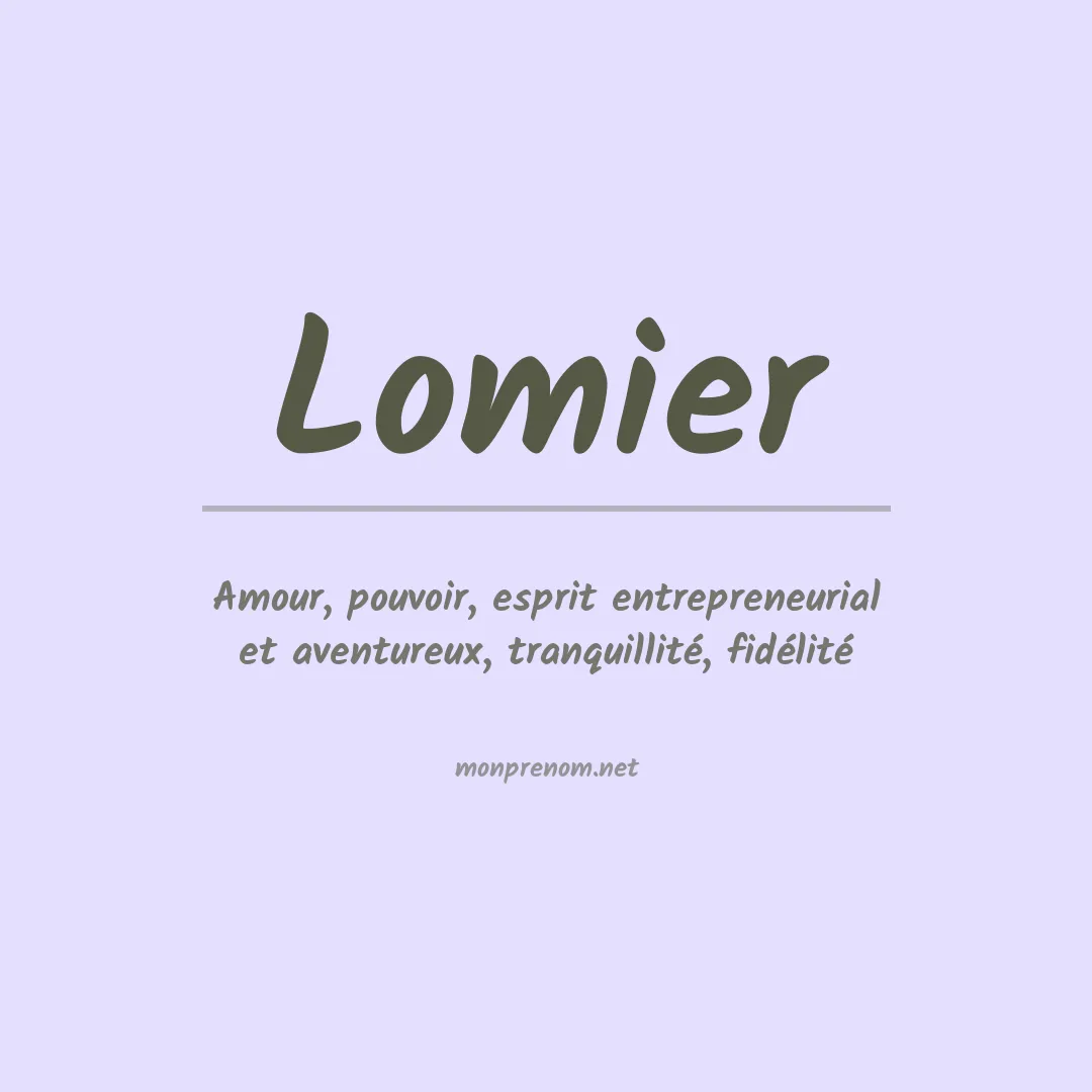 Signification du prénom Lomier