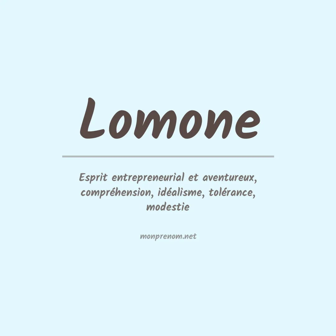 Signification du prénom Lomone