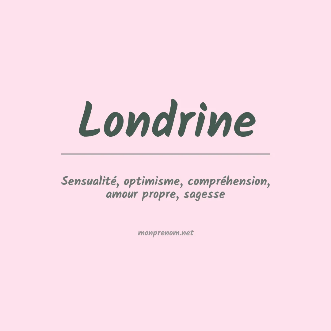 Signification du prénom Londrine