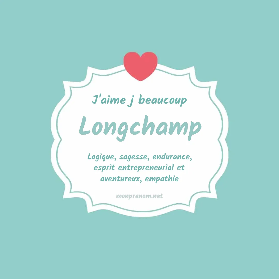 J'aime beaucoup Longchamp