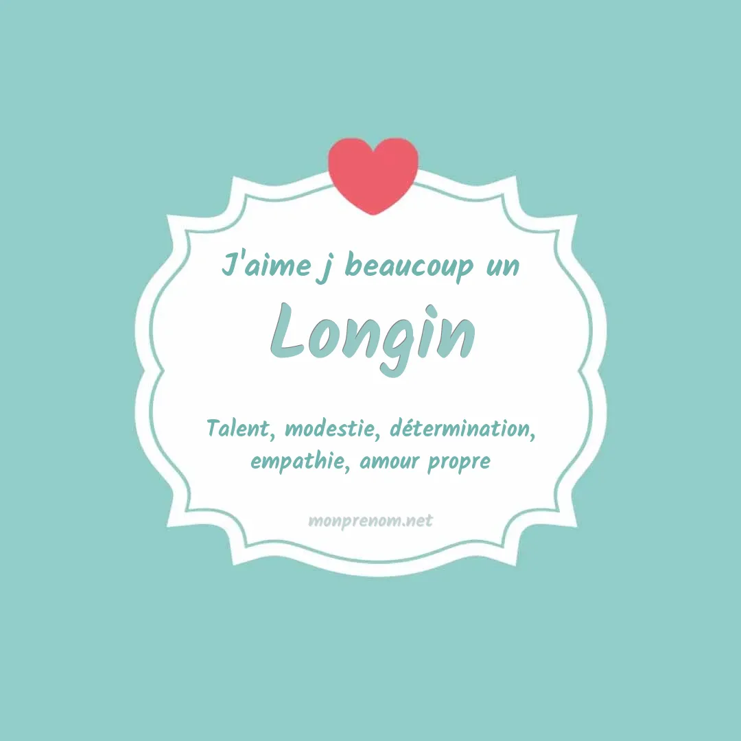 J'aime beaucoup Longin