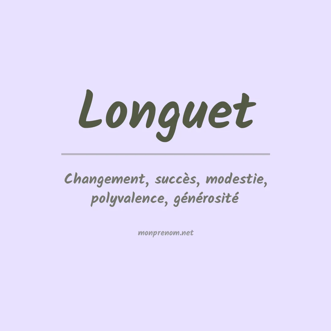 Signification du prénom Longuet