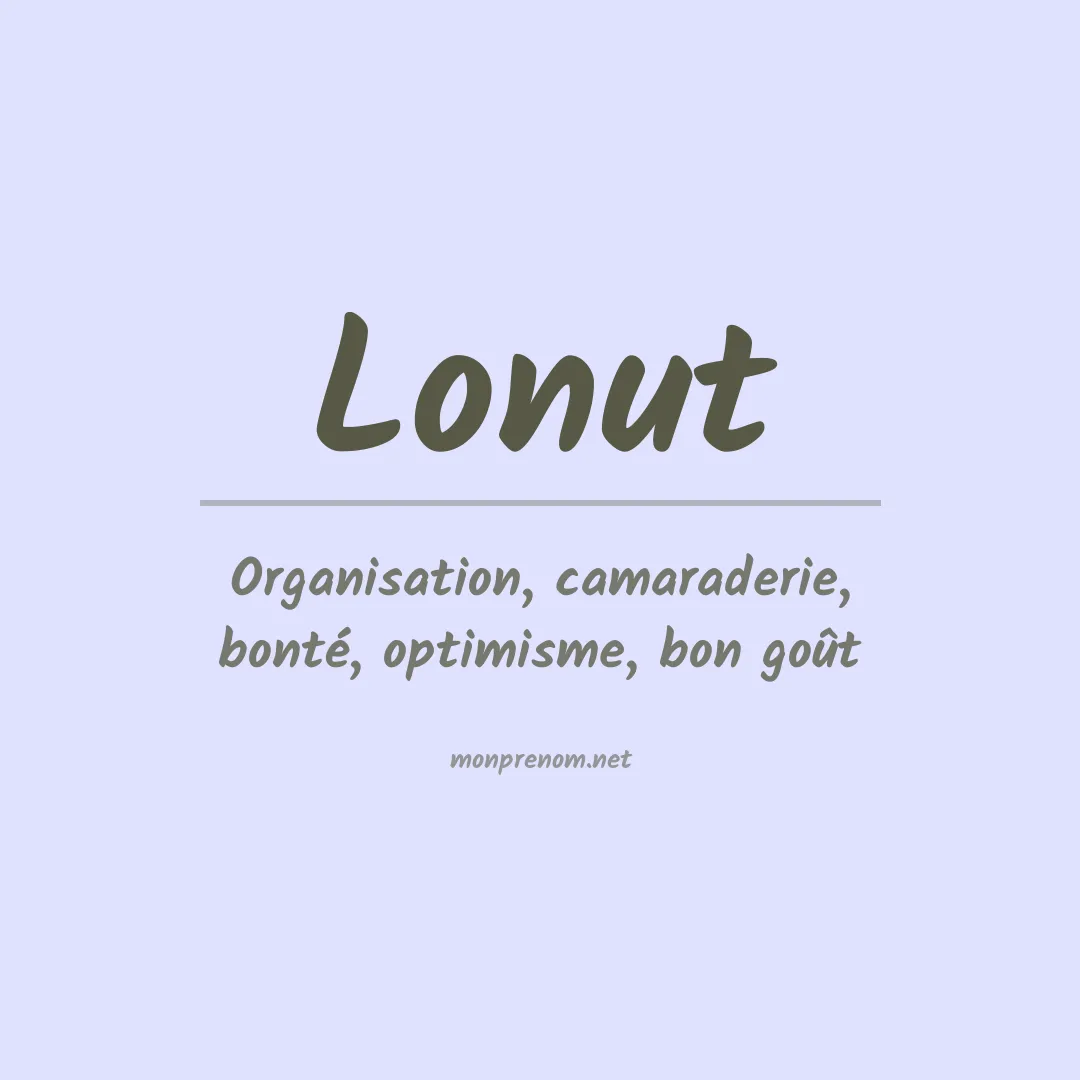 Signification du prénom Lonut