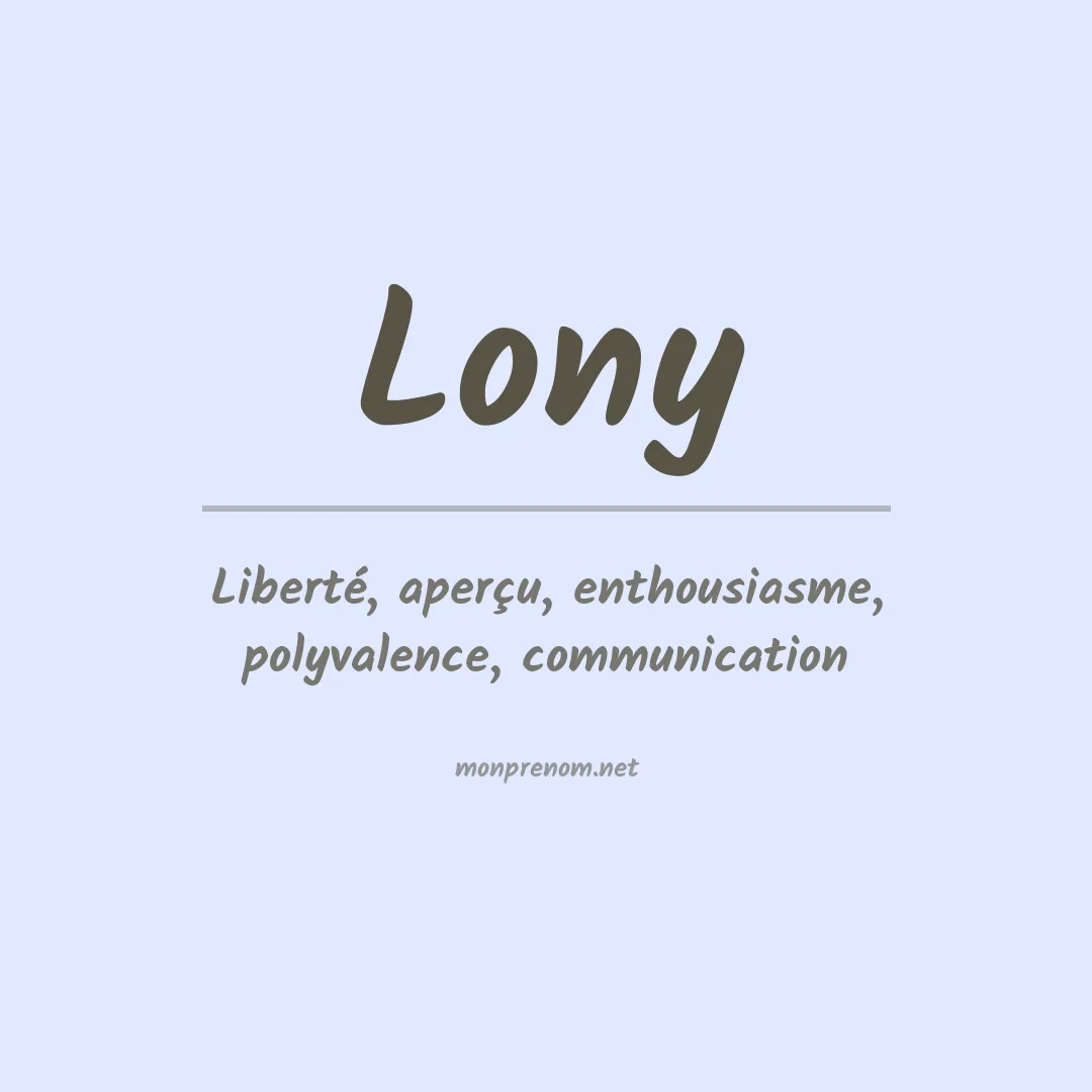 Signification du prénom Lony