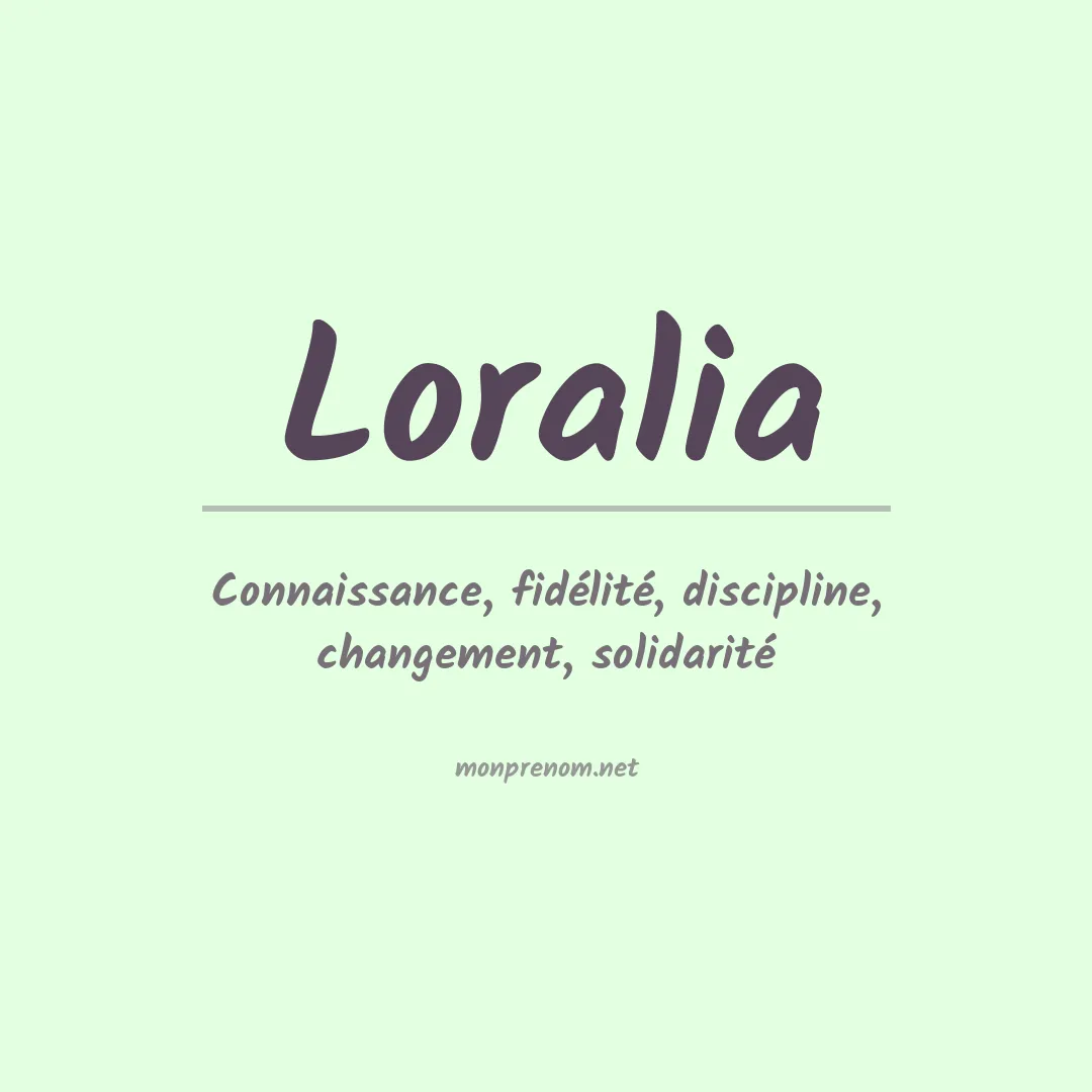 Signification du prénom Loralia