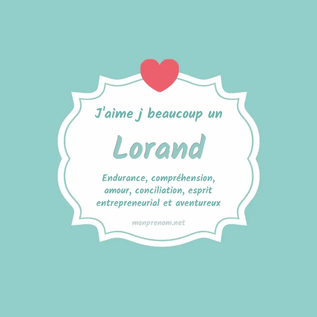 J'aime beaucoup Lorand