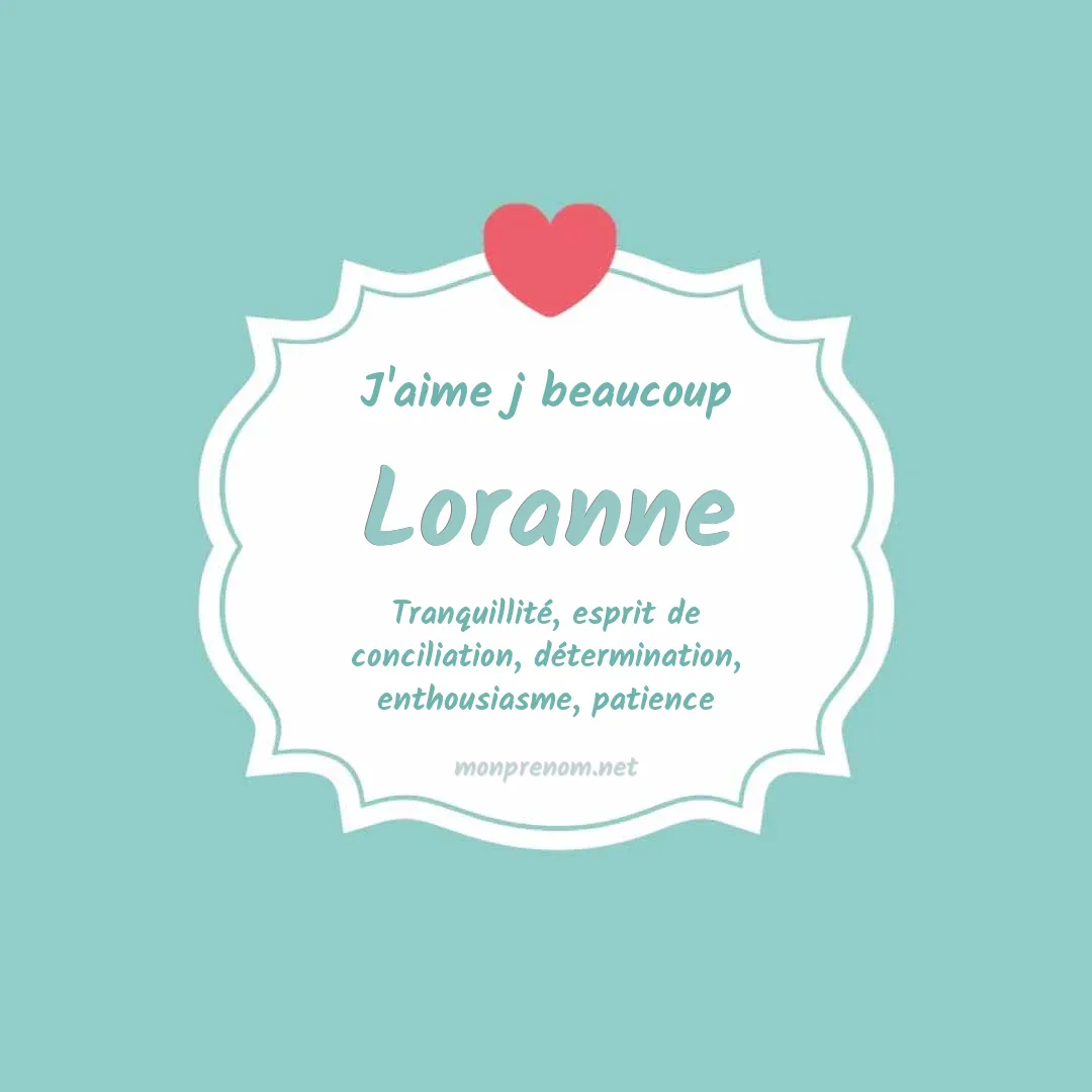 J'aime beaucoup Loranne