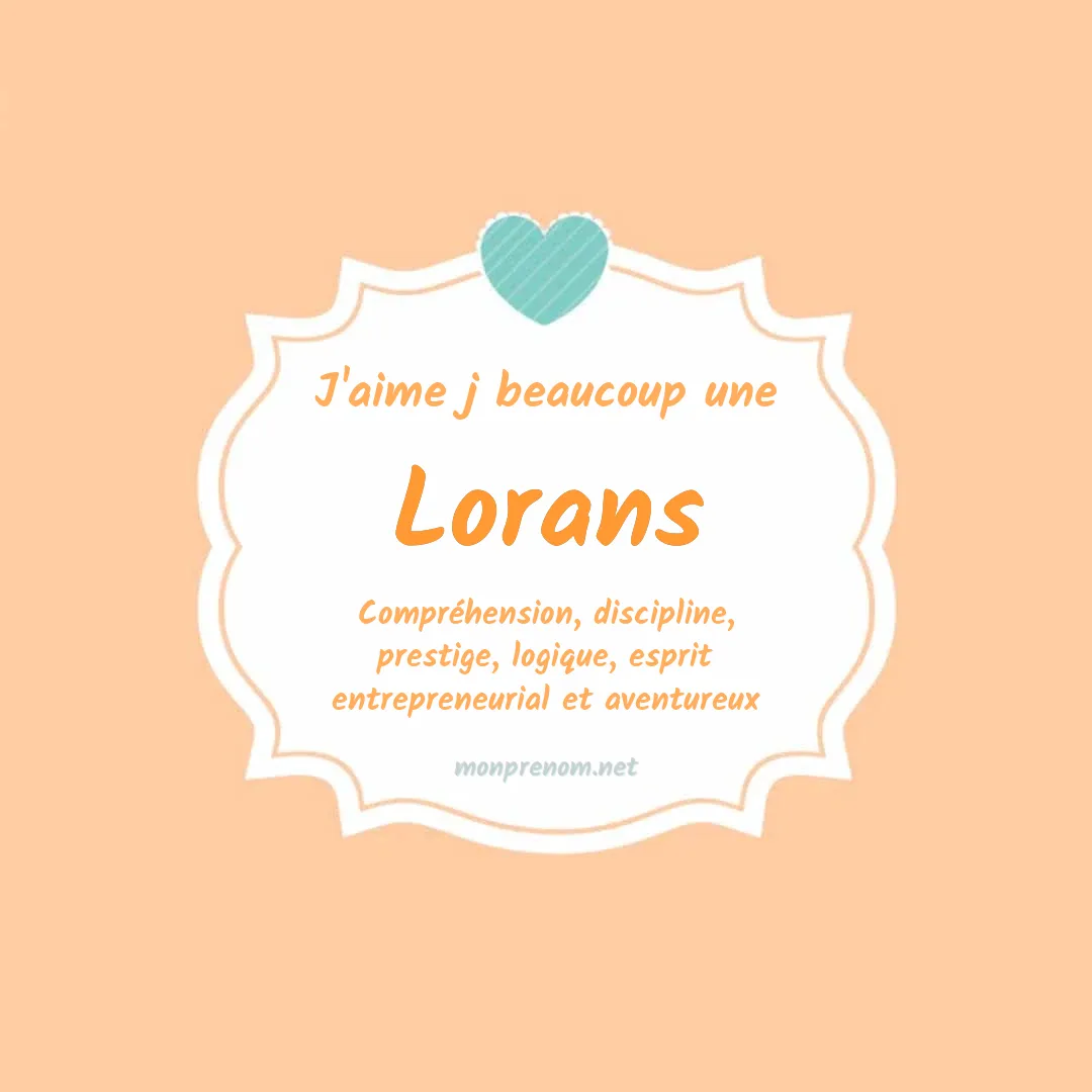 J'aime beaucoup Lorans