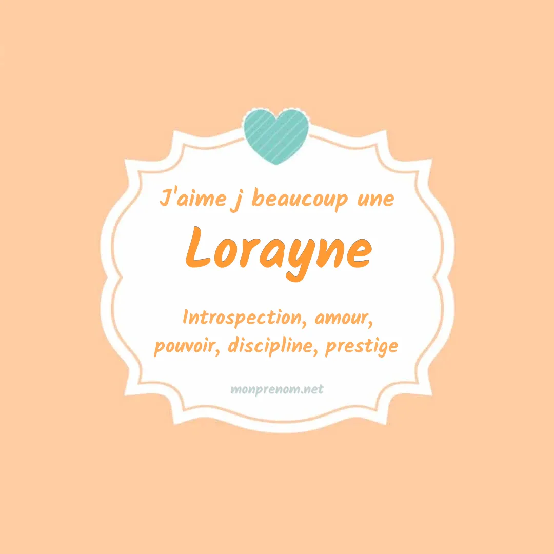 J'aime beaucoup Lorayne