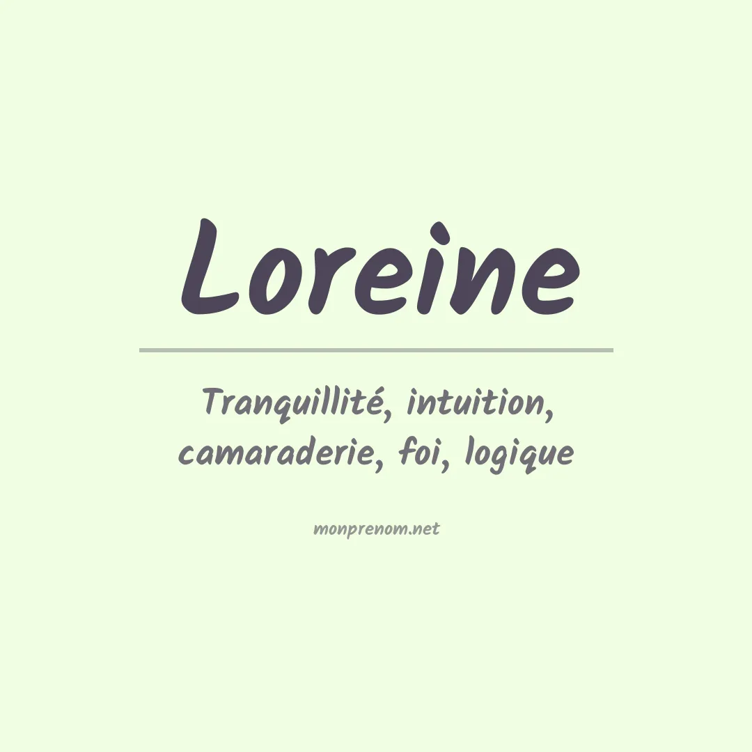 Signification du prénom Loreine