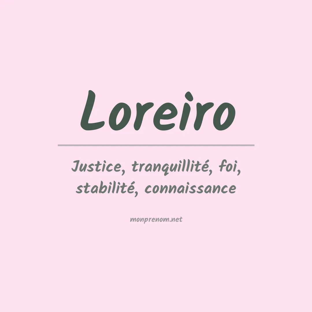 Signification du prénom Loreiro