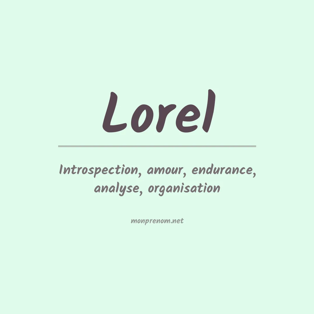 Signification du prénom Lorel