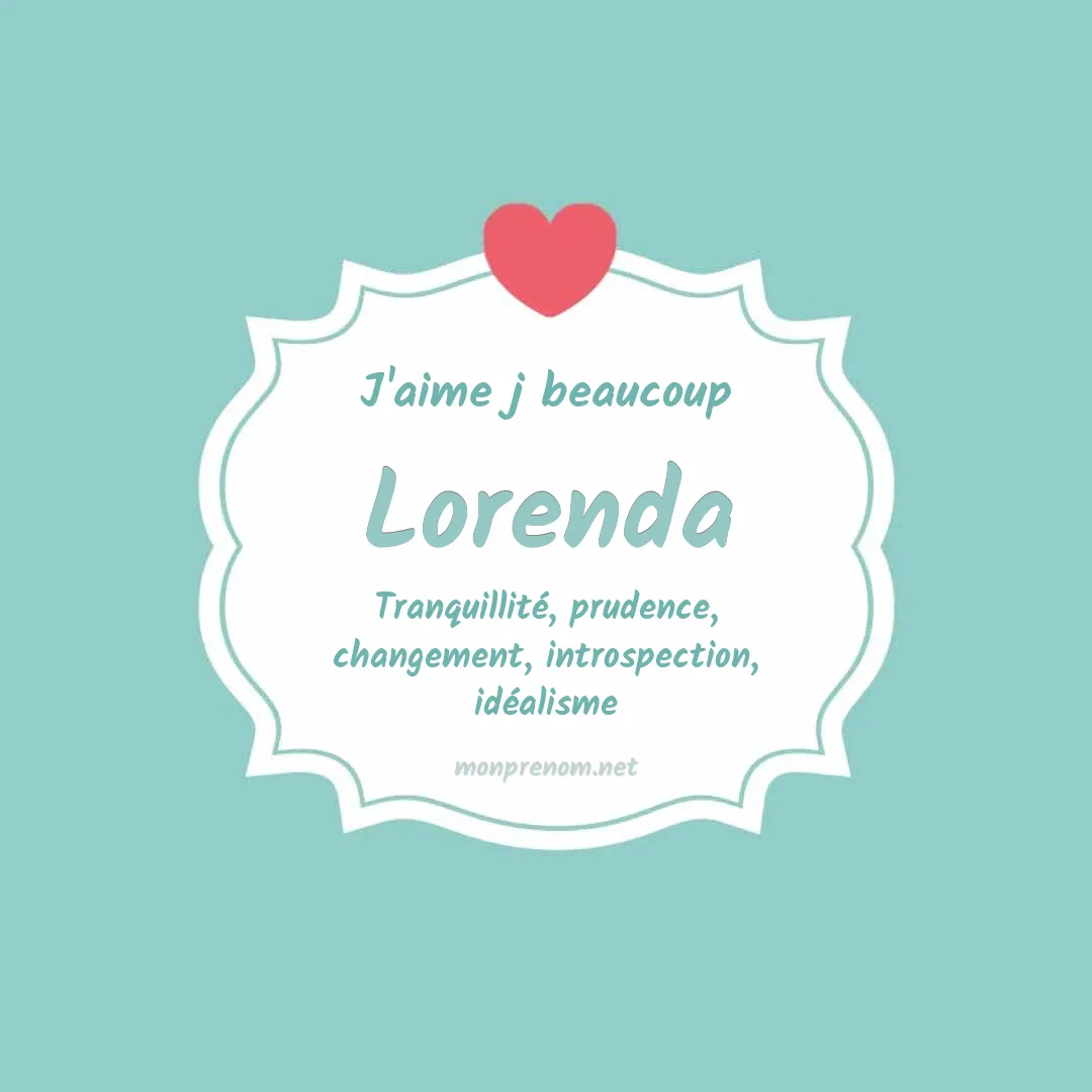 J'aime beaucoup Lorenda