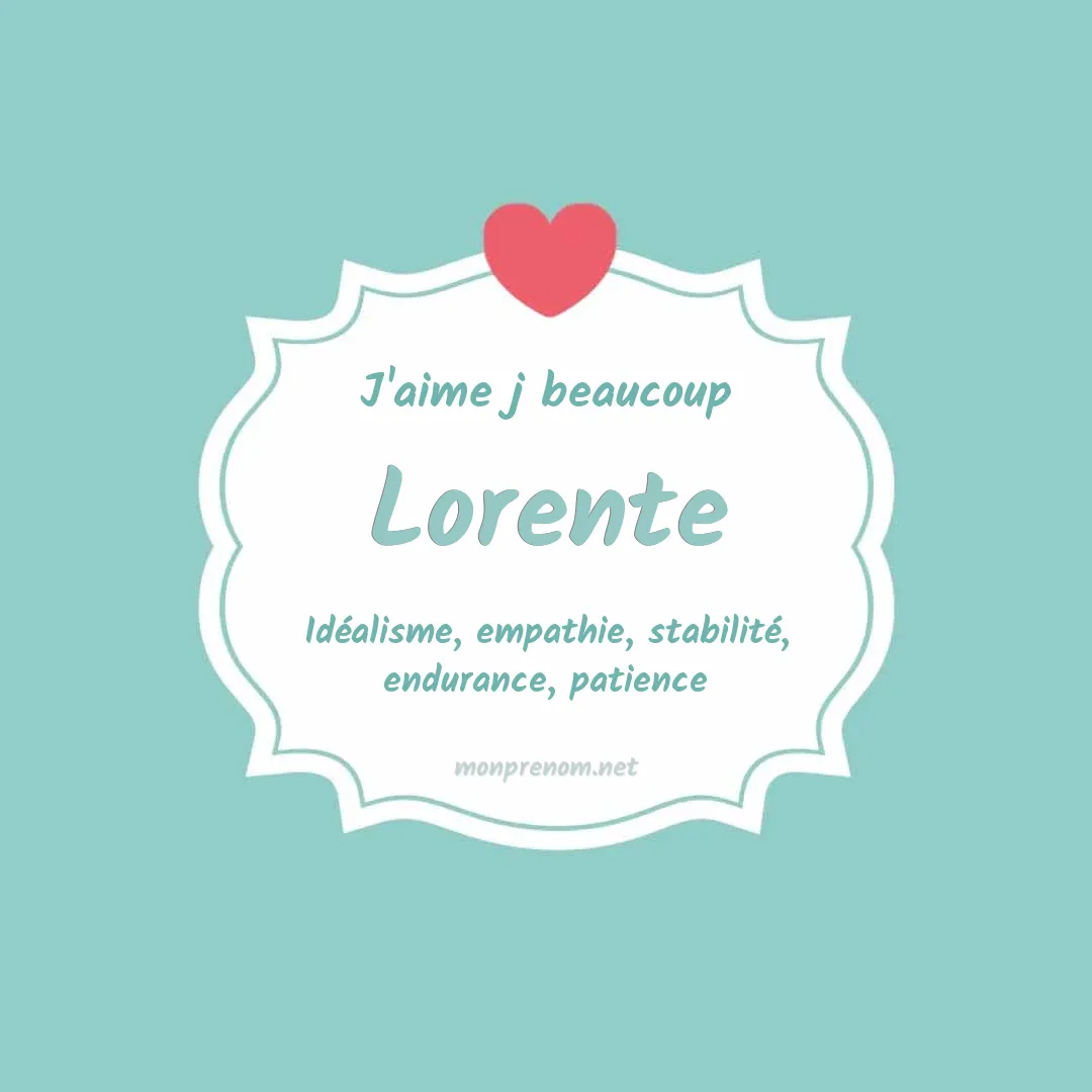 J'aime beaucoup Lorente