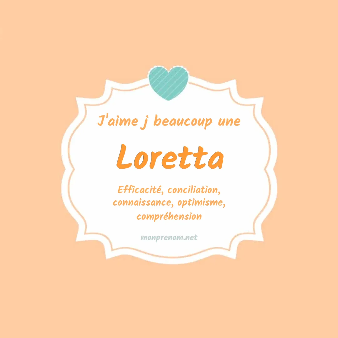 J'aime beaucoup Loretta