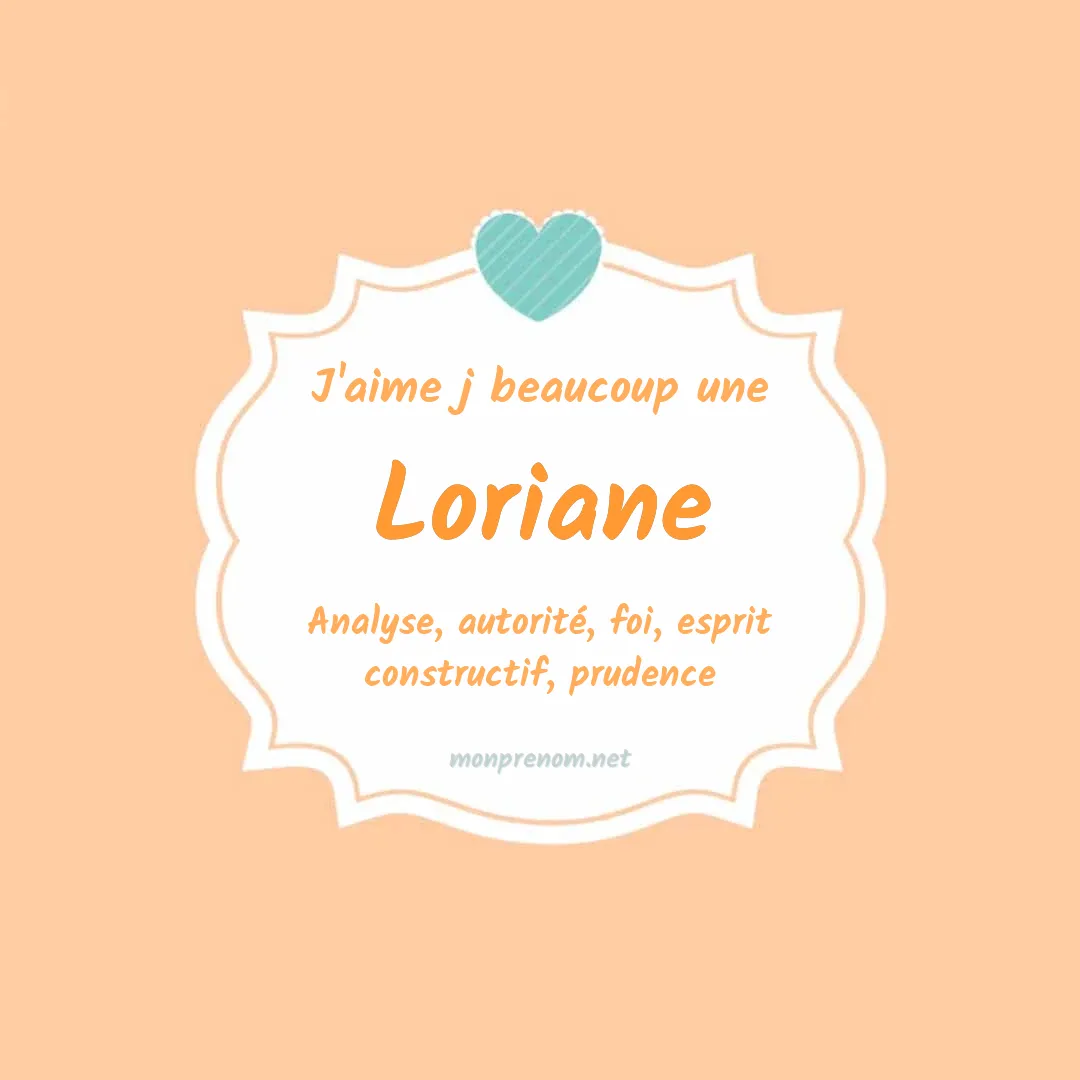 J'aime beaucoup Loriane