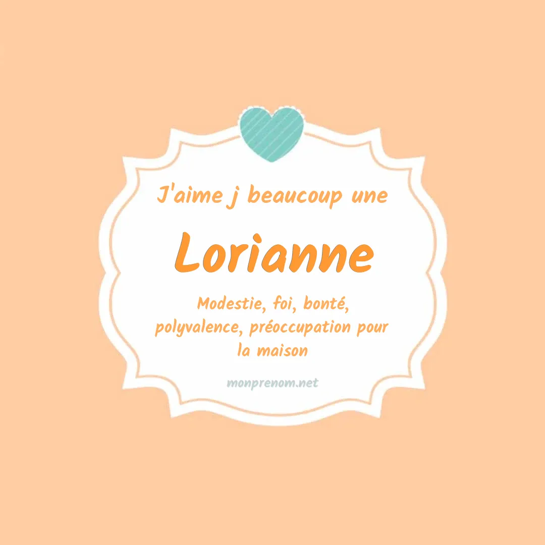 J'aime beaucoup Lorianne