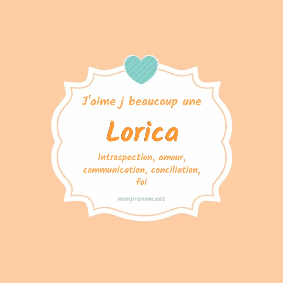 J'aime beaucoup Lorica