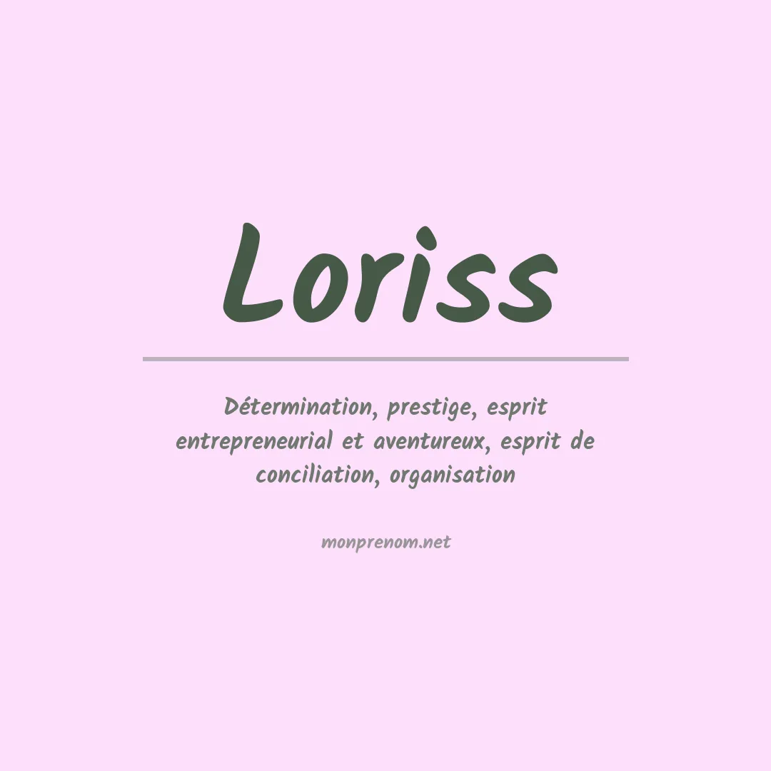 Signification du prénom Loriss