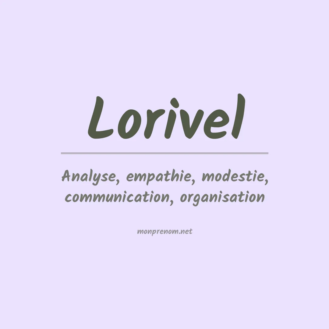 Signification du prénom Lorivel
