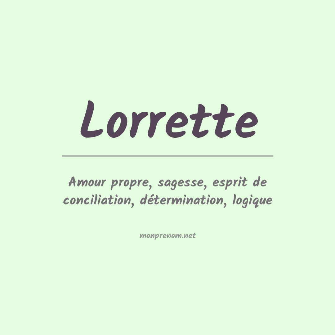 Signification du prénom Lorrette