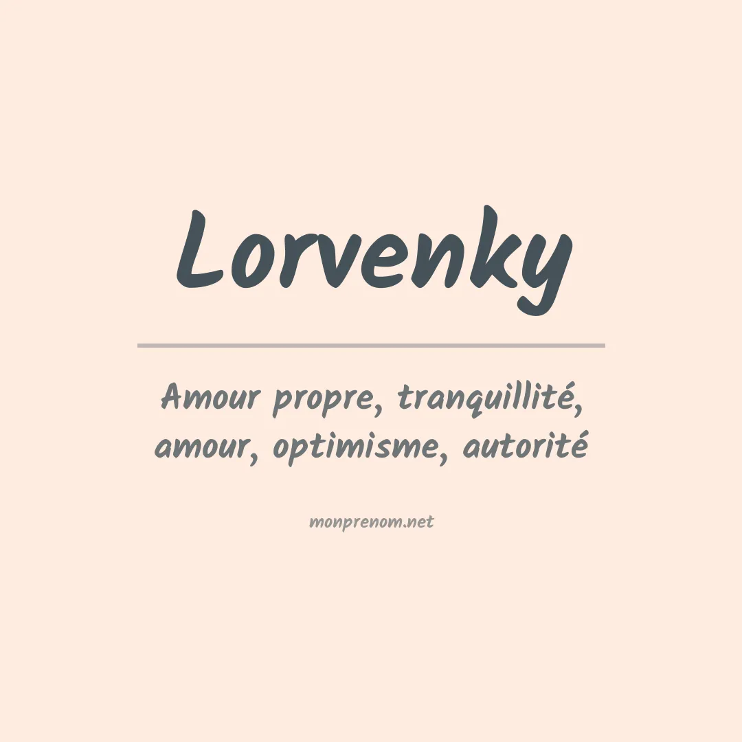 Signification du prénom Lorvenky