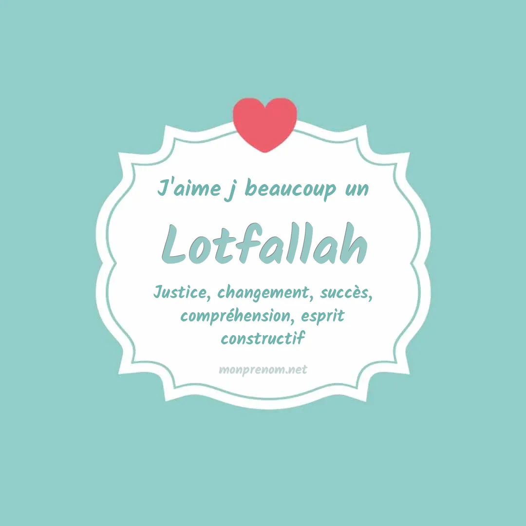 J'aime beaucoup Lotfallah
