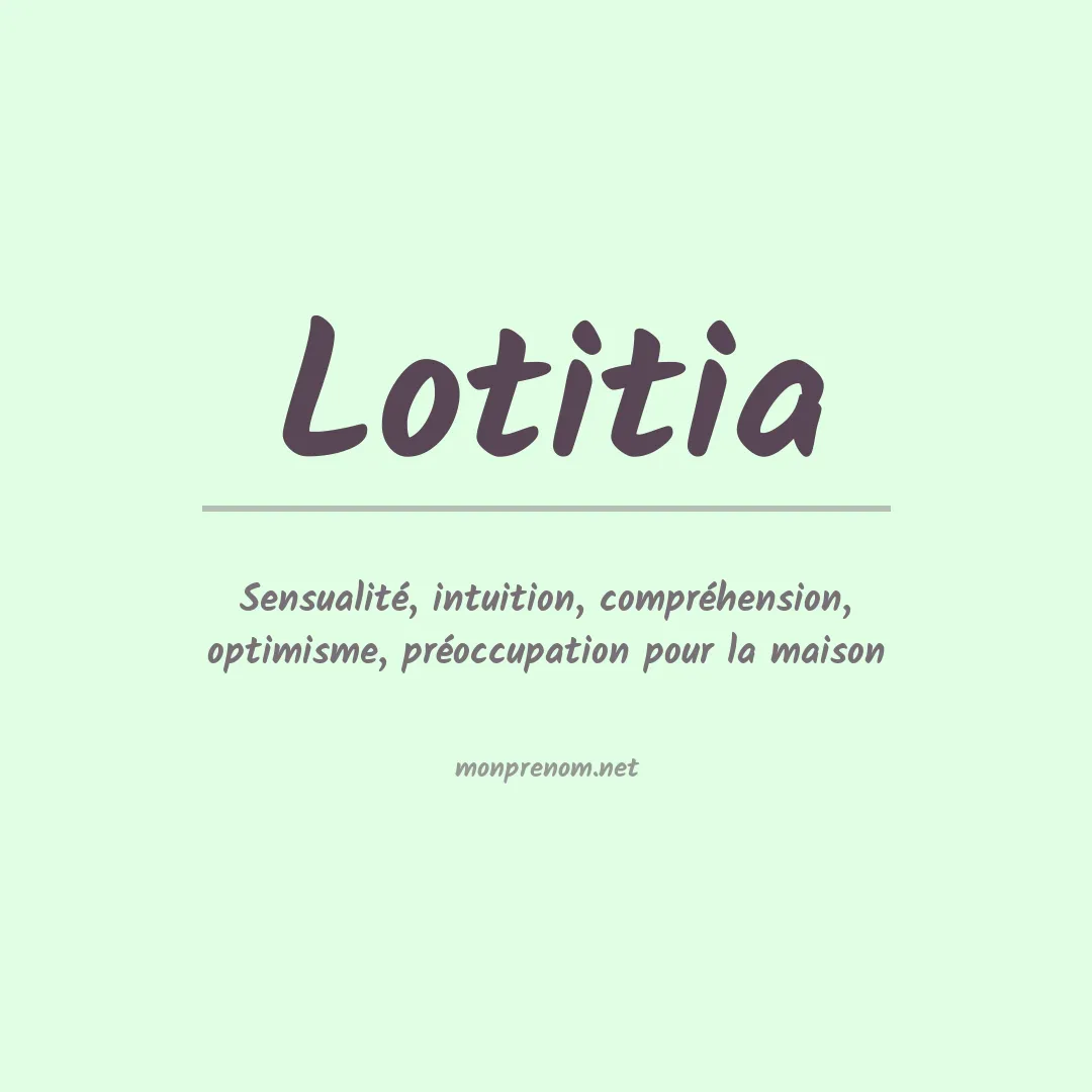 Signification du prénom Lotitia