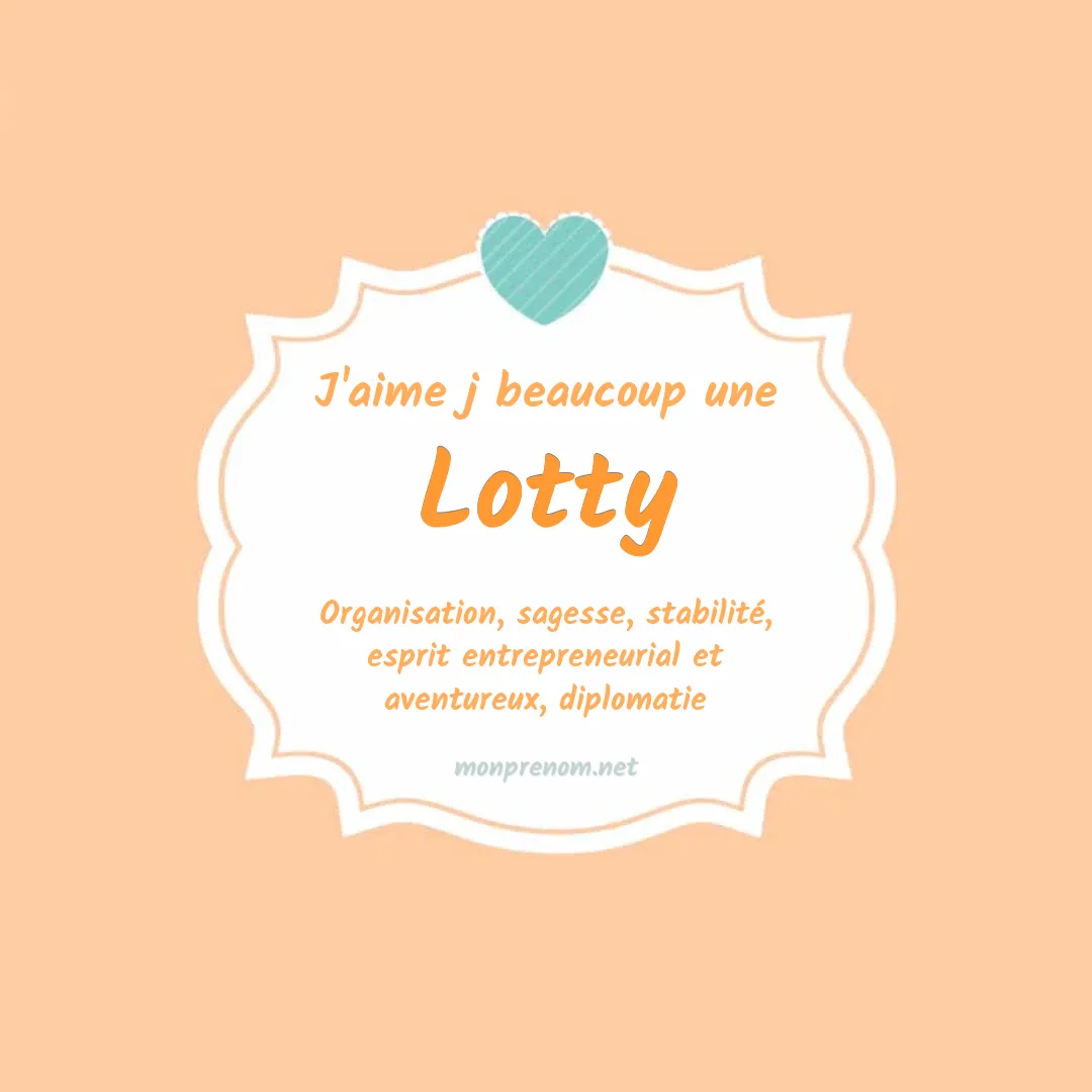 J'aime beaucoup Lotty