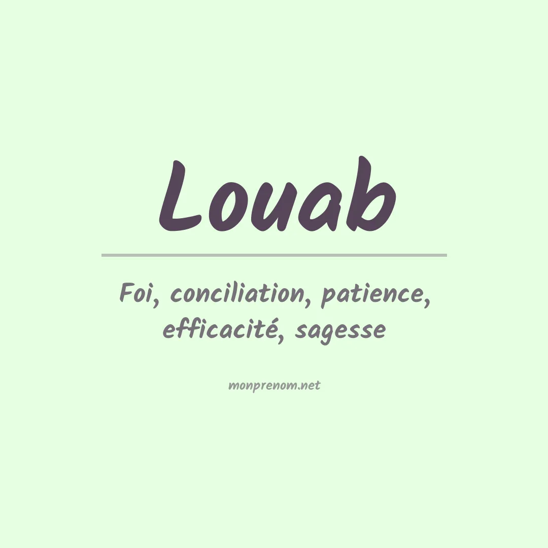 Signification du prénom Louab
