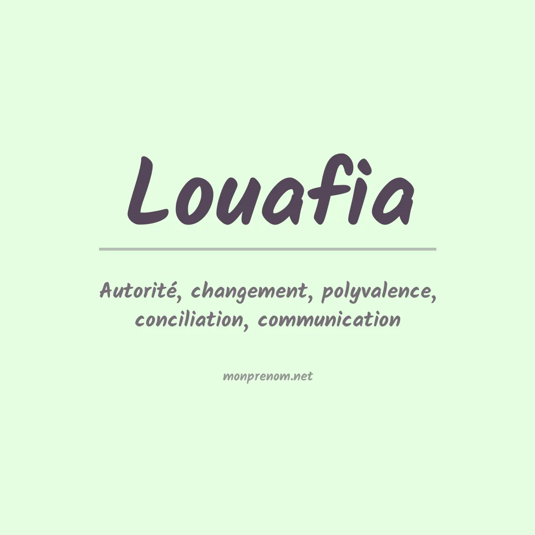 Signification du prénom Louafia