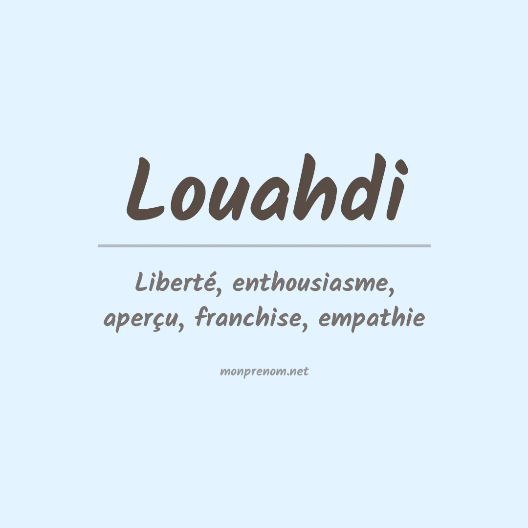 Signification du prénom Louahdi