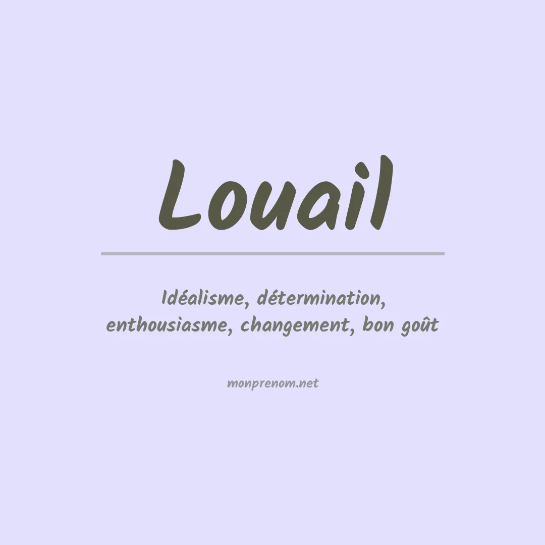 Signification du prénom Louail