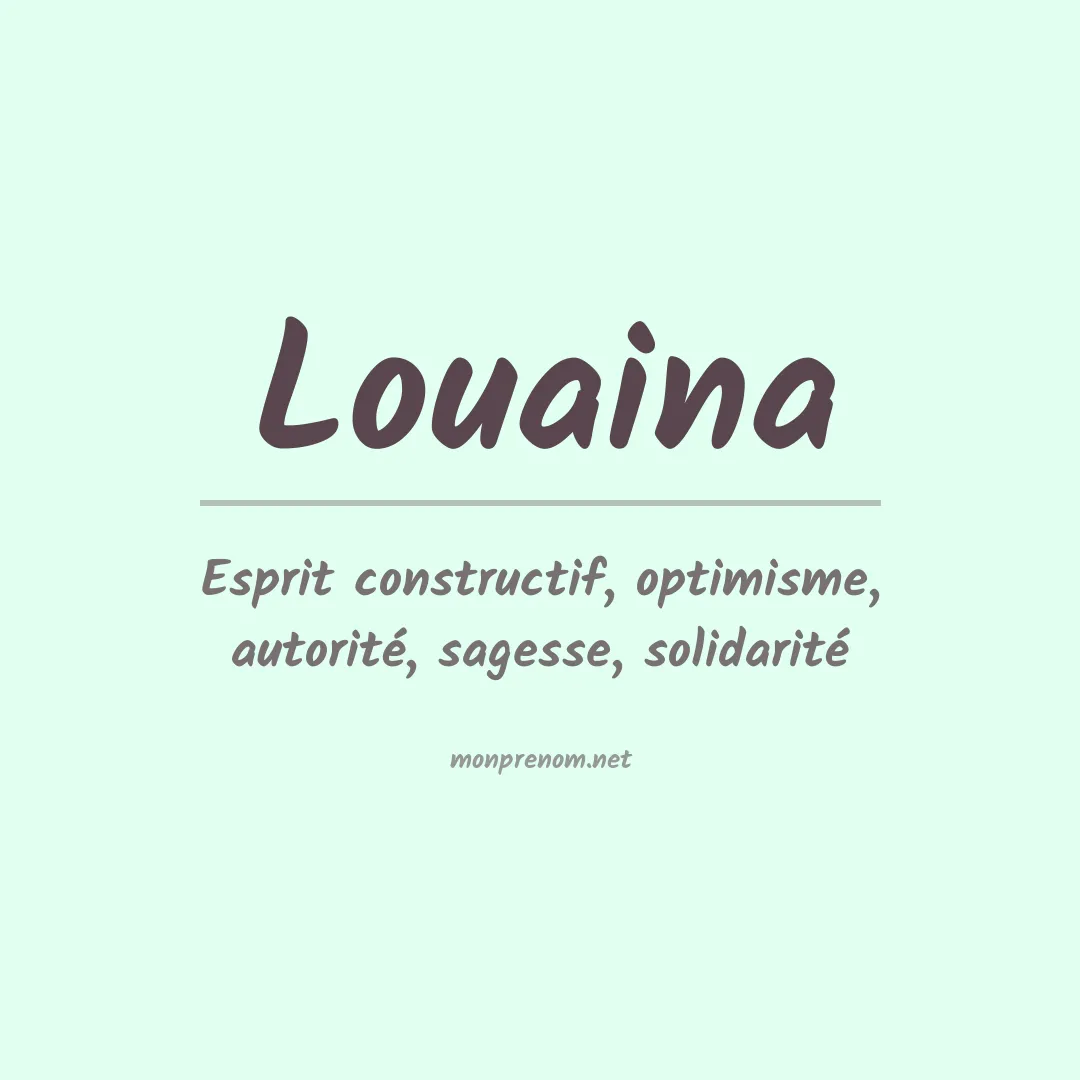 Signification du prénom Louaina