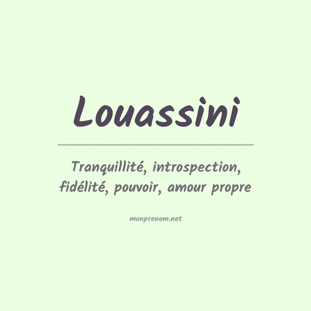 Signification du prénom Louassini