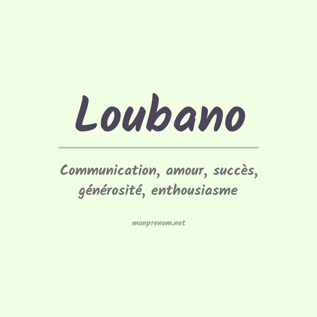 Signification du prénom Loubano