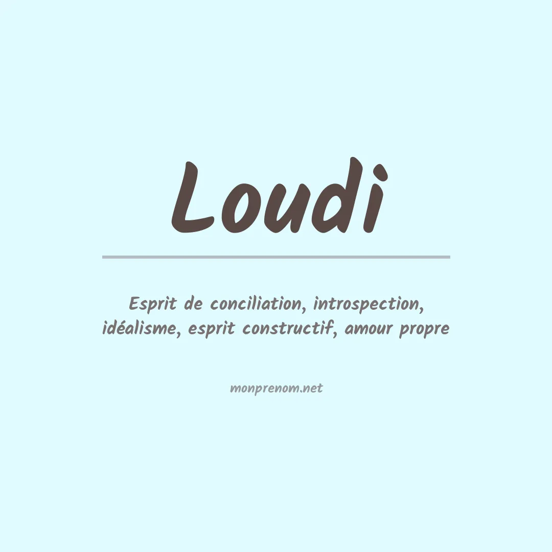 Signification du prénom Loudi