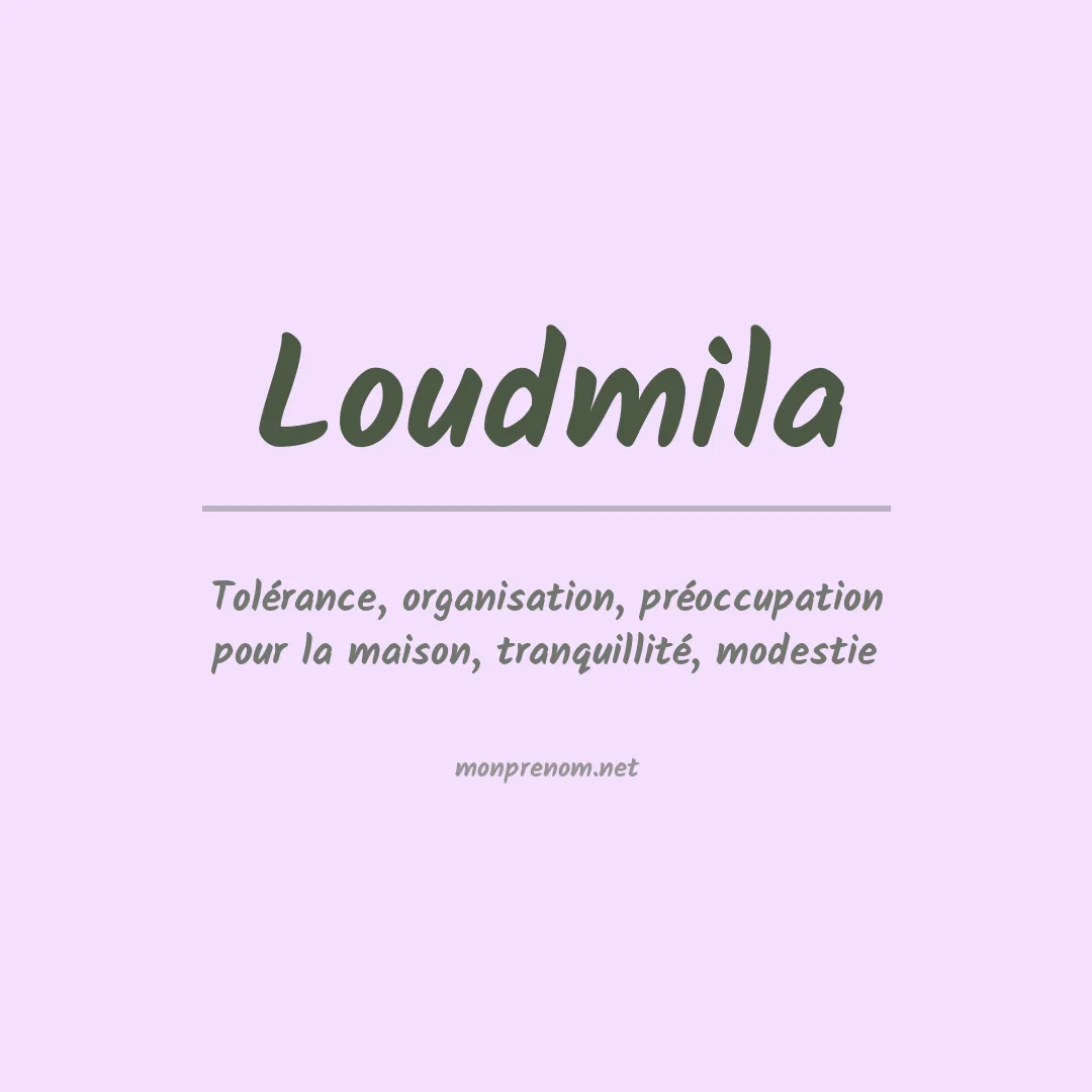 Signification du prénom Loudmila