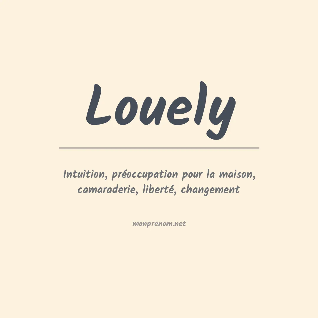 Signification du prénom Louely