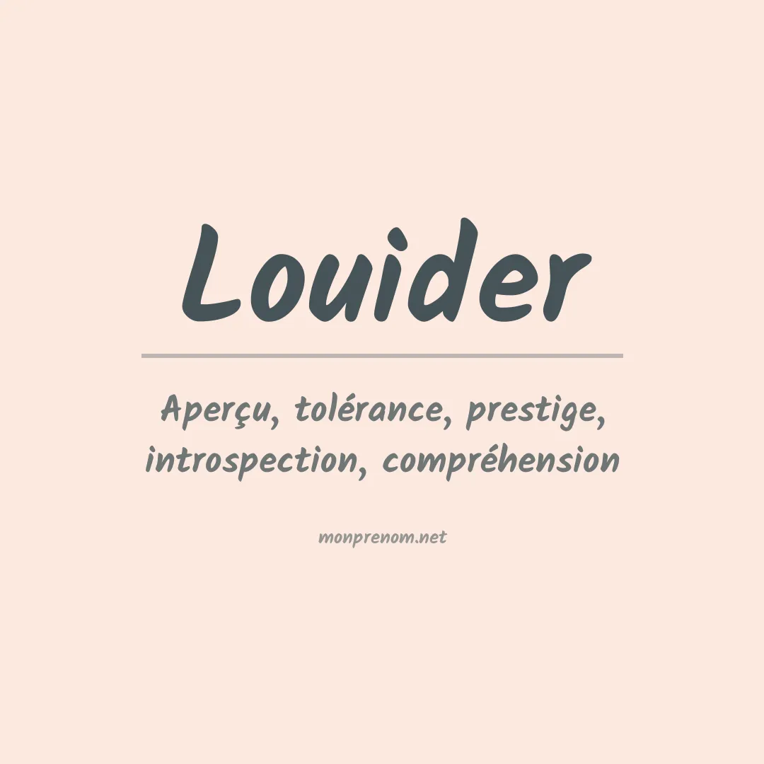 Signification du prénom Louider
