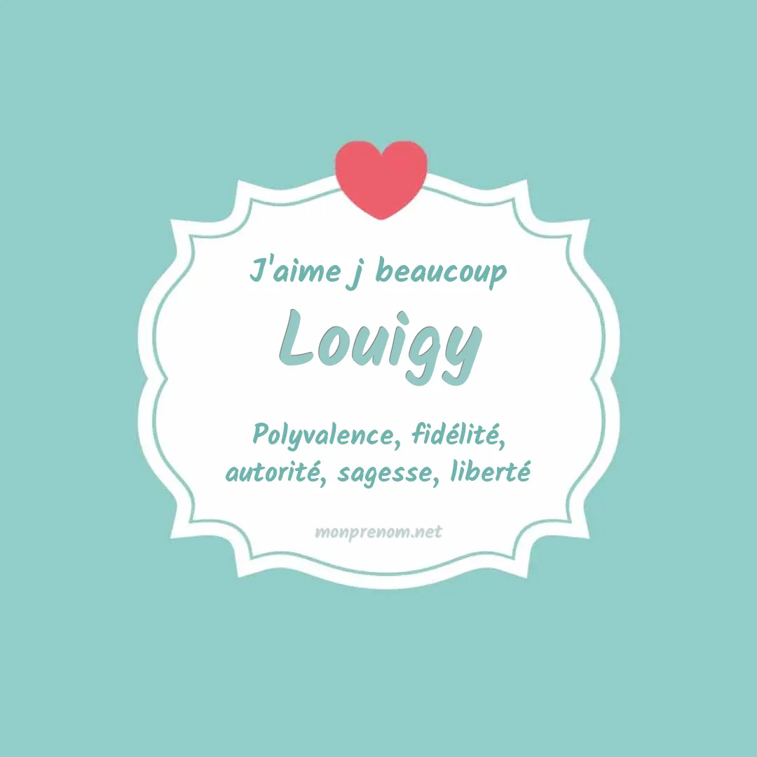 J'aime beaucoup Louigy