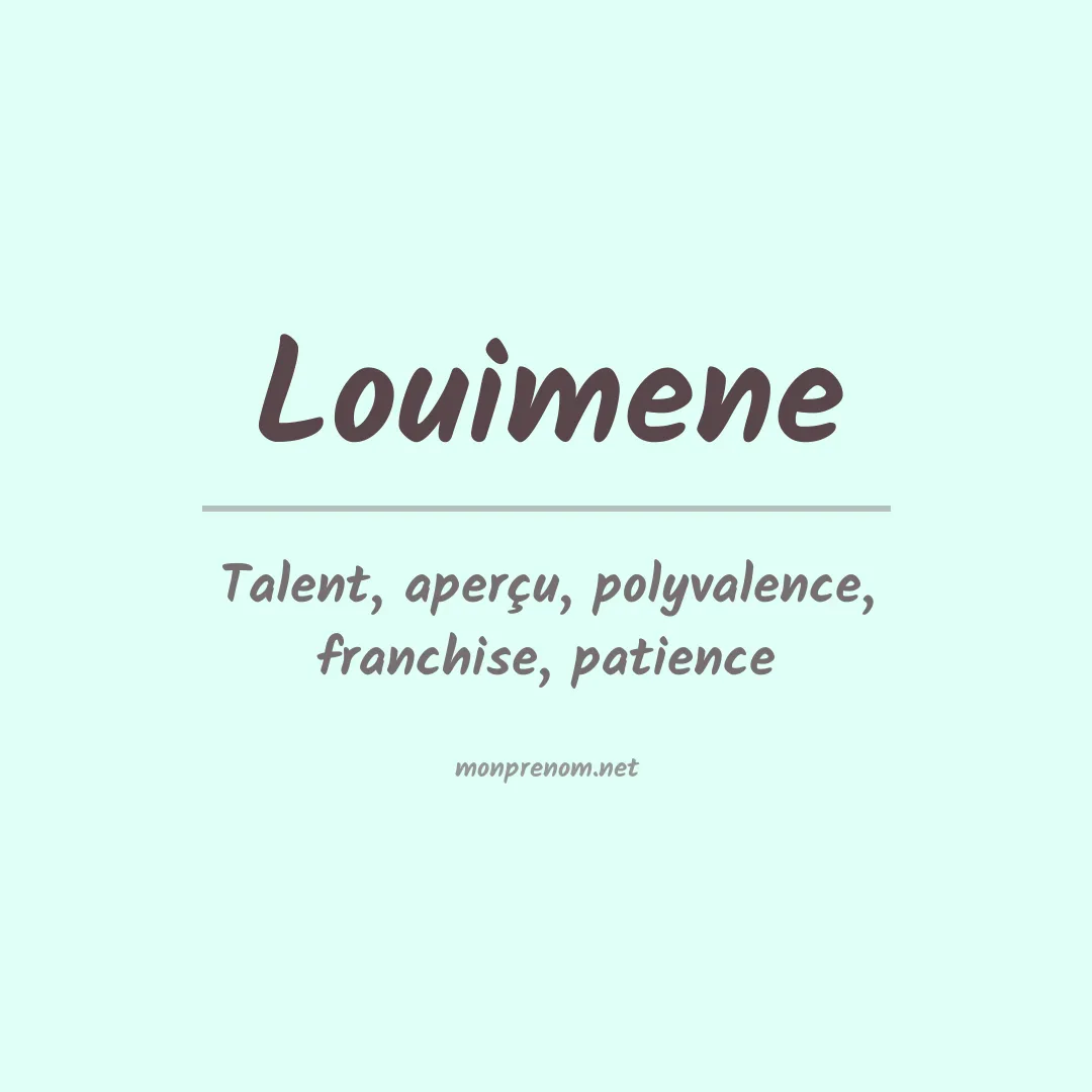 Signification du prénom Louimene